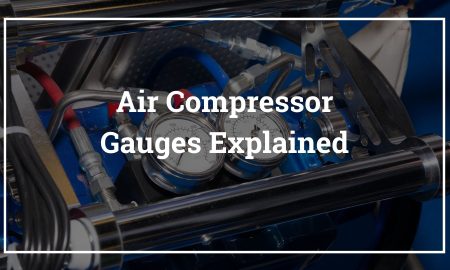 Air Compressor Gauges Explained