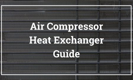 Air Compressor Heat Exchanger Guide