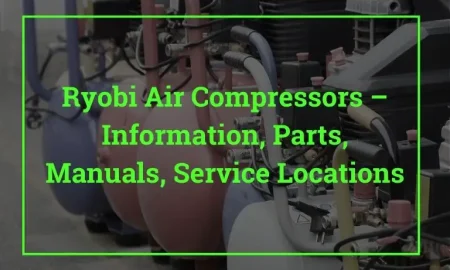Ryobi Air Compressors – Information, Parts, Manuals, Service Locations